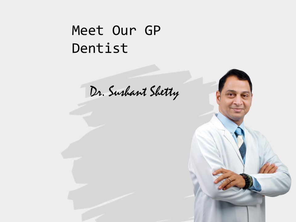 Dr.Sushant Shetty (G.P.DENTIST) - Dr Sameer Shaikh - Orthodontist ...